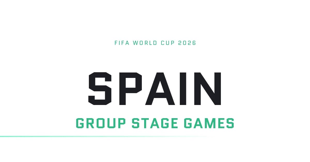 Spain’s World Cup 2026 Group Games